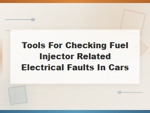 Fuel Injector Electrical Fault Diagnostic Tools for Car Troubleshooting