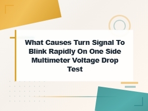 Diagnose Rapid Turn Signal Blink with Multimeter Voltage Drop Test